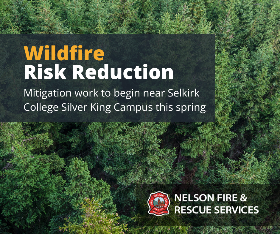 Wildfire Risk Reduction Notice Selkirk Silver King Area